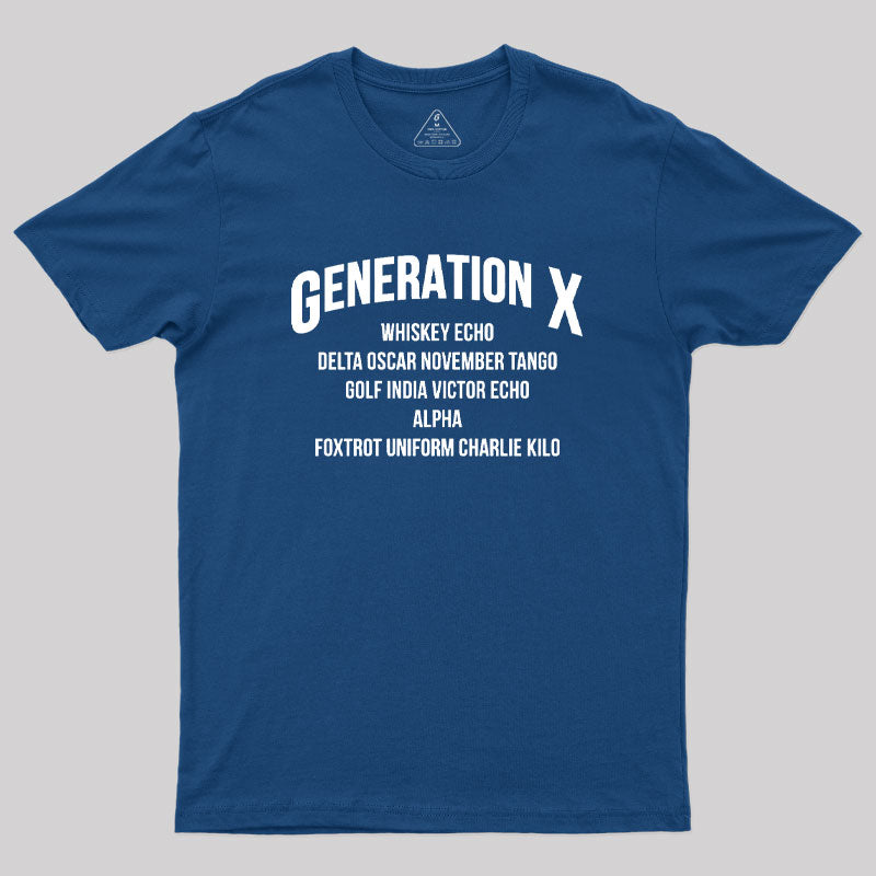 Gen X WDGAF Geek T-Shirt