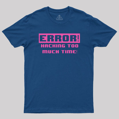 Hacking Error Geek T-Shirt