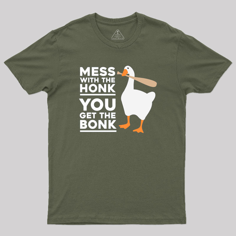 Mess With The Honk Geek T-Shirt