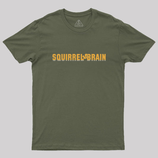 Squirrel Brain Geek T-Shirt