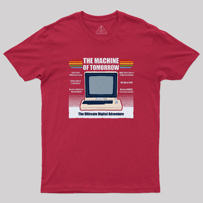 The Machine of Tomorrow Geek T-Shirt