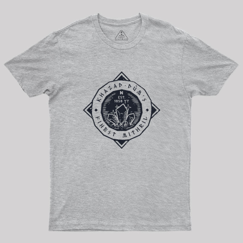 Khazad-Dum's Finest Mithril - silver Geek T-Shirt