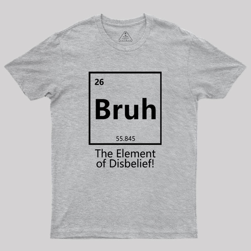 The Element of Disbelief Geek T-Shirt