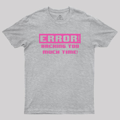 Hacking Error Geek T-Shirt