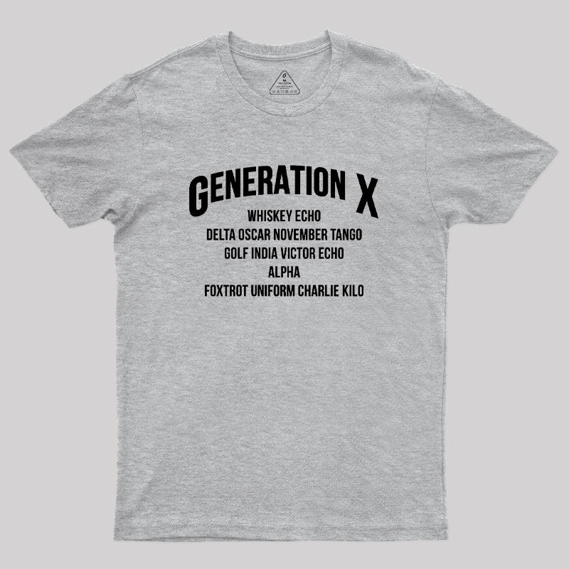 Gen X WDGAF Geek T-Shirt