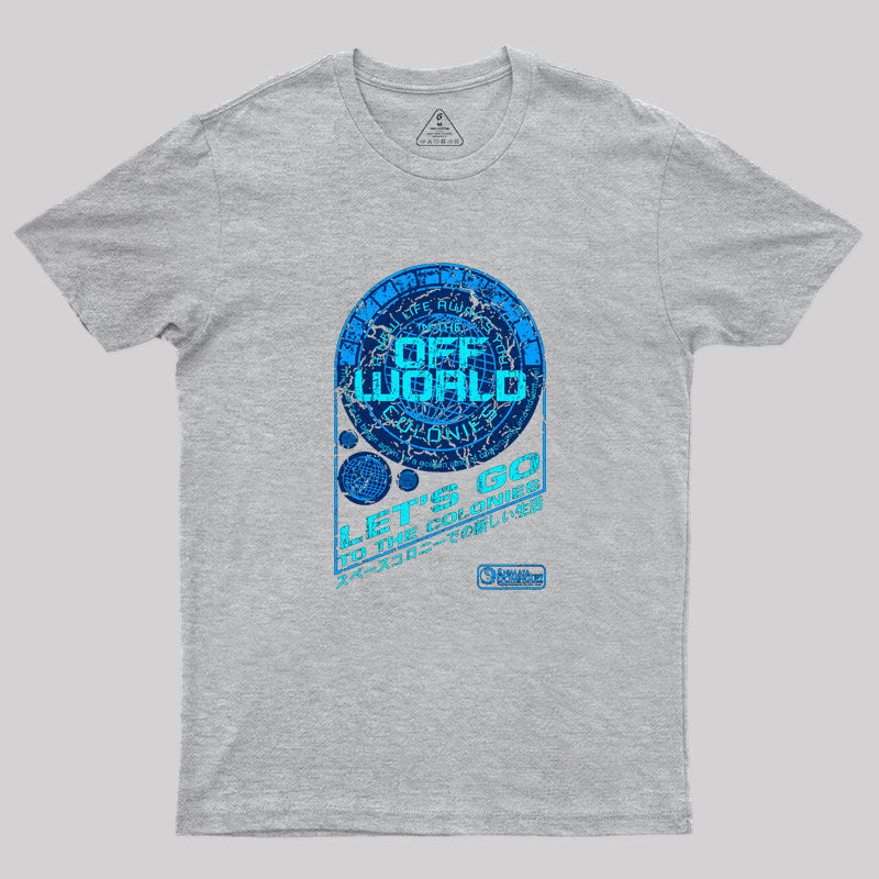 Off World Geek T-Shirt