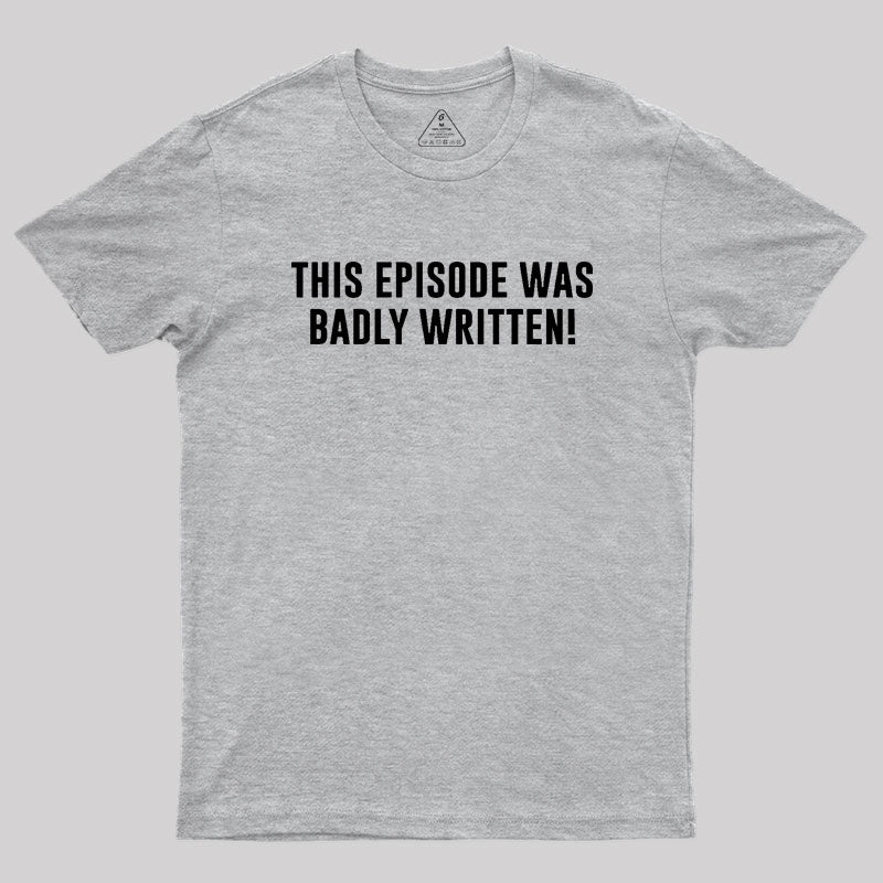 Galaxy Quest Quote Geek T-Shirt