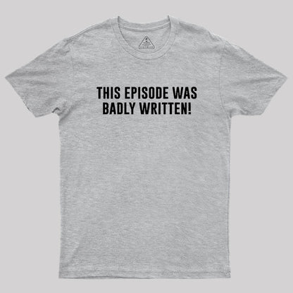 Galaxy Quest Quote Geek T-Shirt