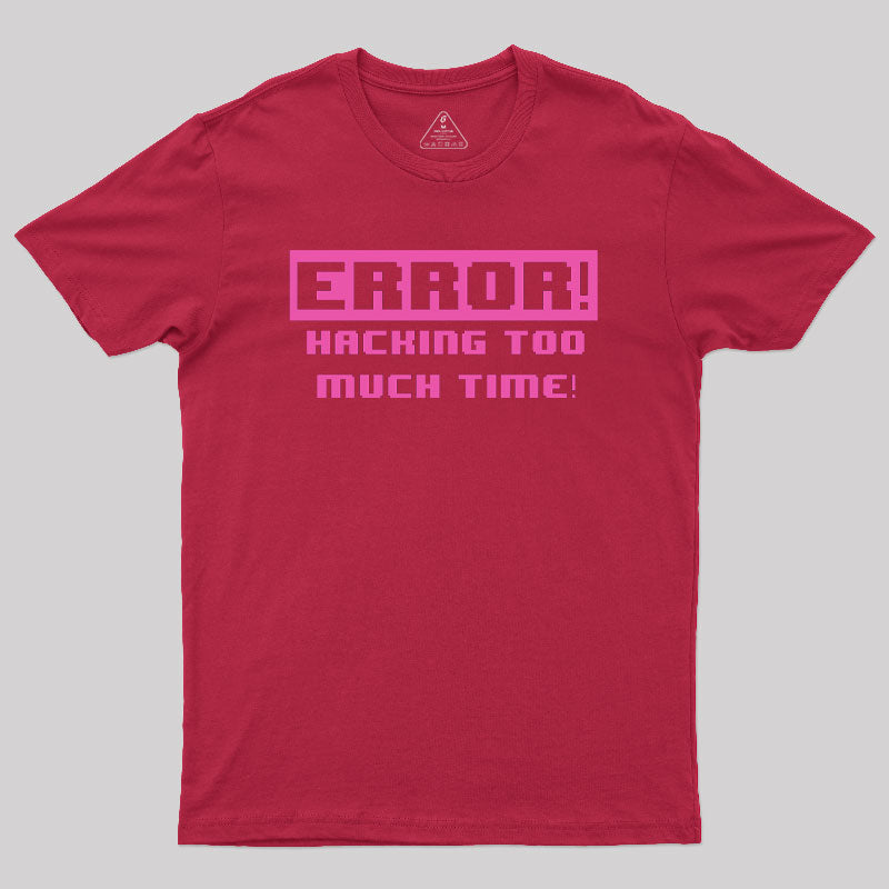 Hacking Error Geek T-Shirt