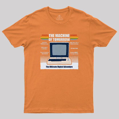 The Machine of Tomorrow Geek T-Shirt