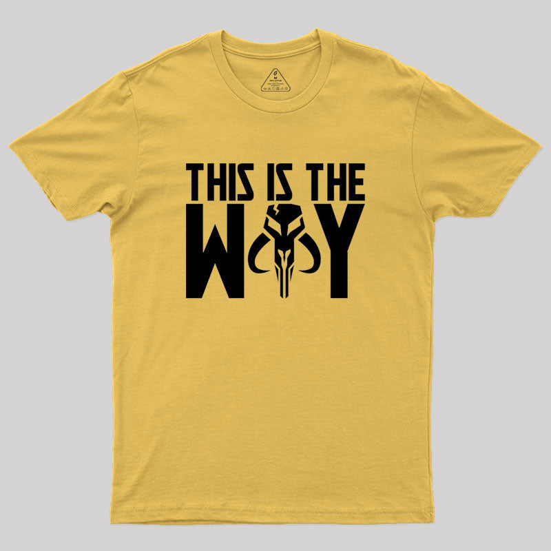 This is the way mythosaur Geek T-Shirt