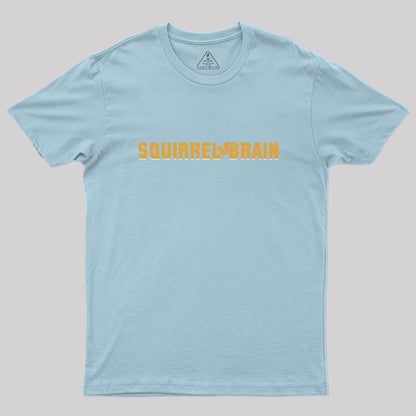 Squirrel Brain Geek T-Shirt