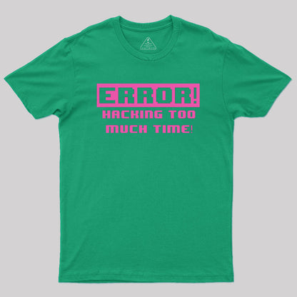 Hacking Error Geek T-Shirt