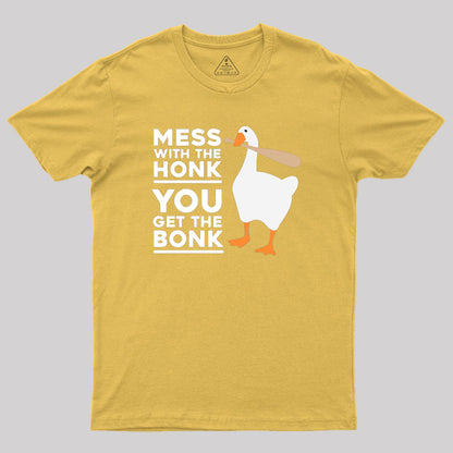 Mess With The Honk Geek T-Shirt