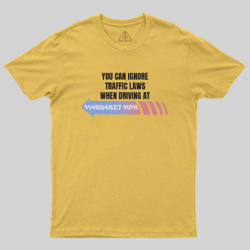 Ignore Traffic Laws T-Shirt