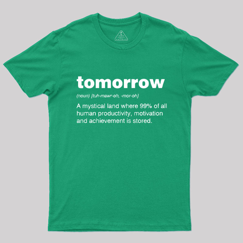 Tomorrow T-Shirt