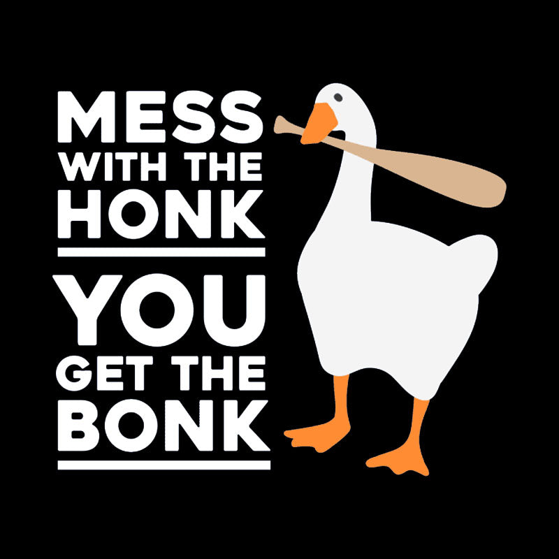 Mess With The Honk Geek T-Shirt