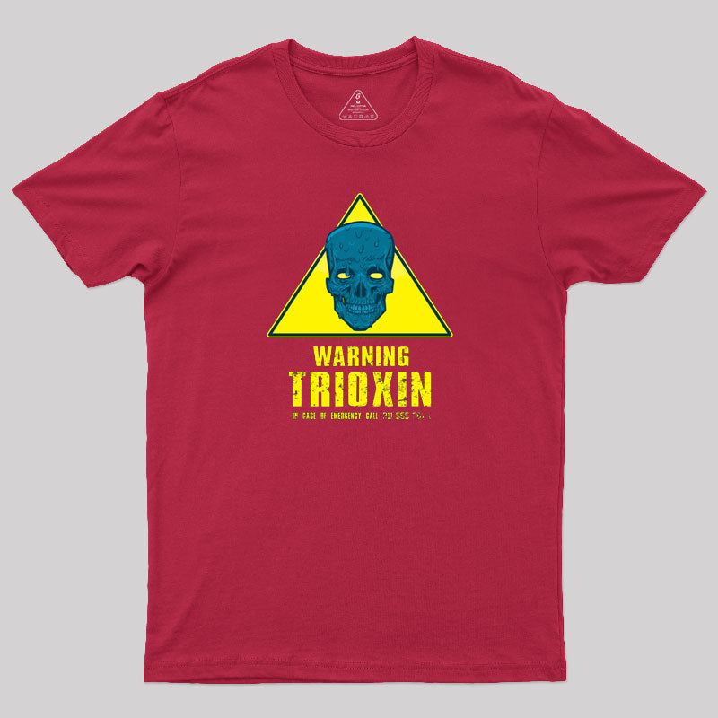 Warning ¨C Trioxin T-Shirt