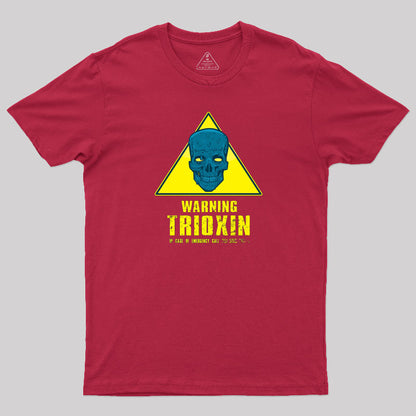 Warning ¨C Trioxin T-Shirt