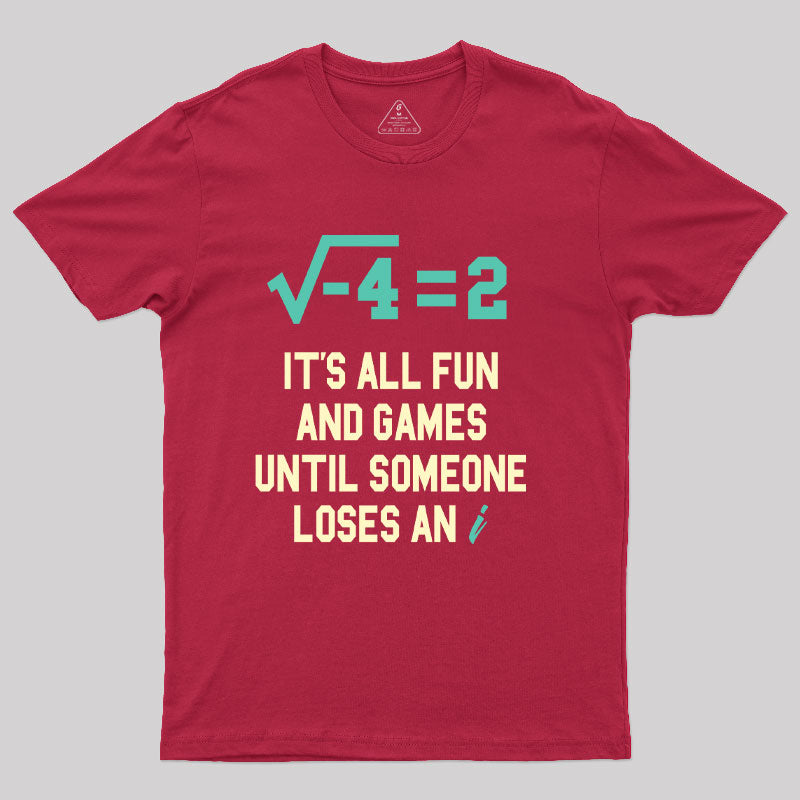 It's All Fun T-Shirt