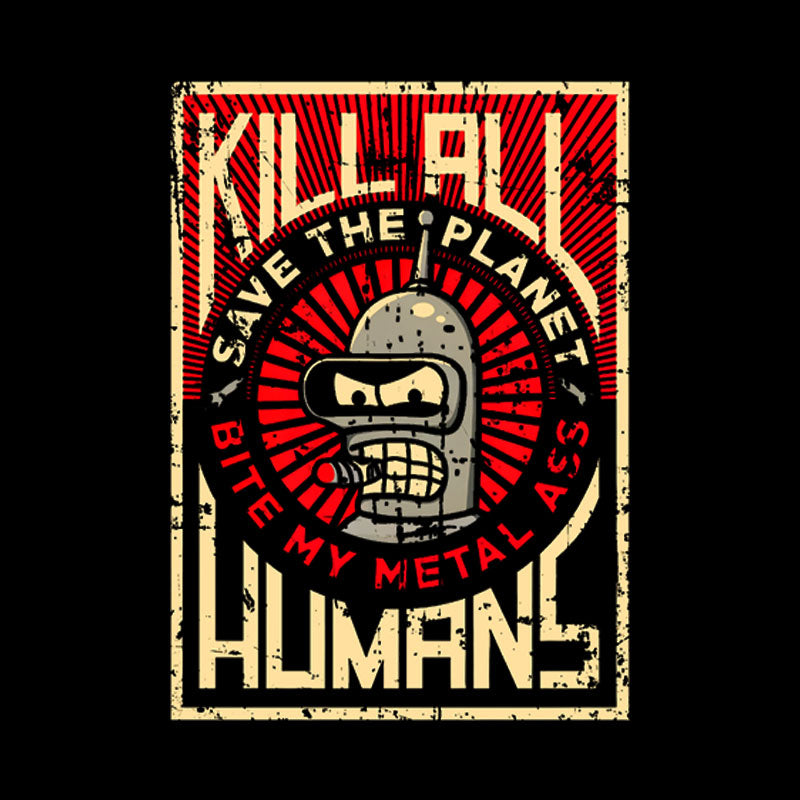 Save The Earth And Kill All Humans  Geek T-Shirt