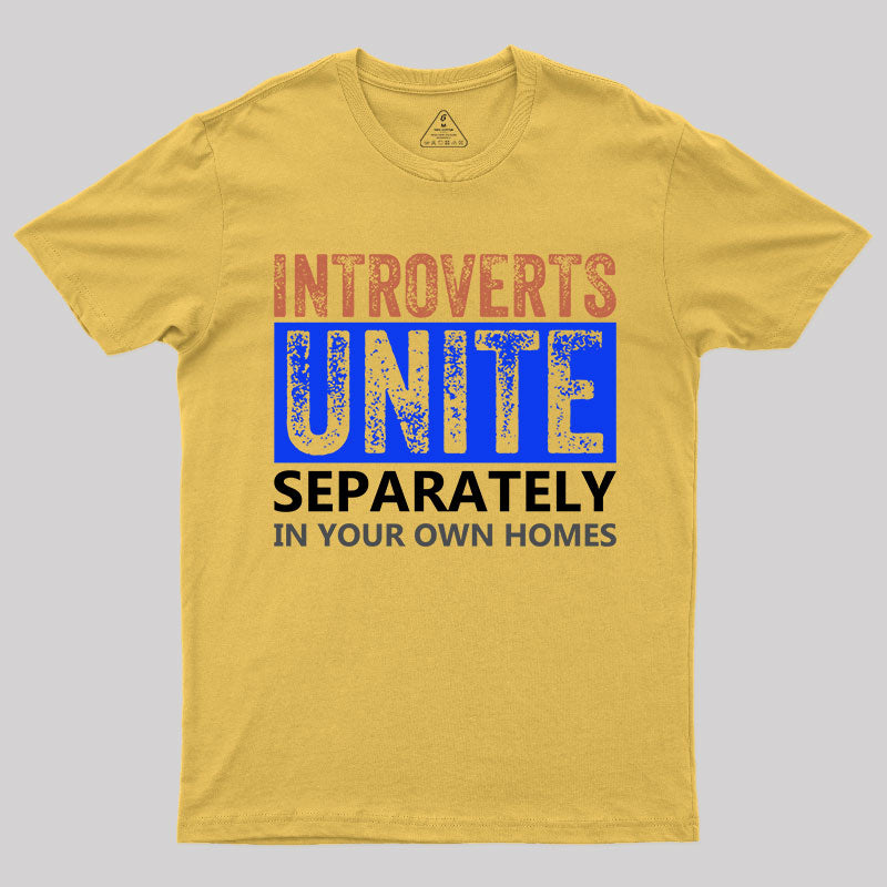 Introverts Unite Separately T-Shirt