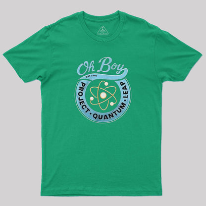 Project Quantum Leap Oh Boy! T-Shirt