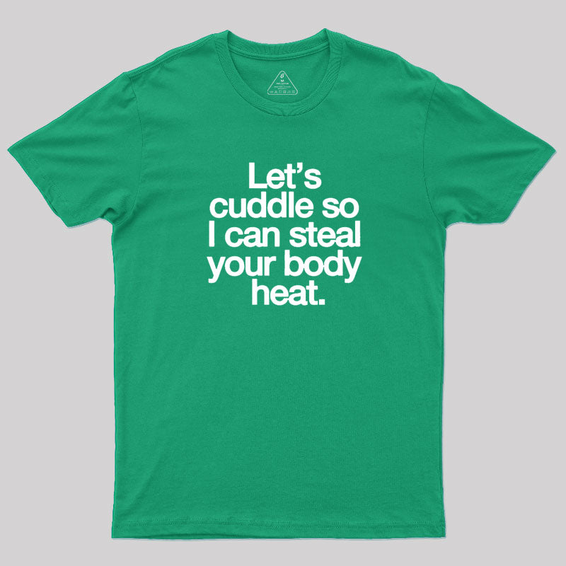 Let's Cuddle Valentine T-Shirt