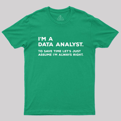 I'm A Data Analyst T-Shirt