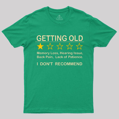 Getting Old T-Shirt