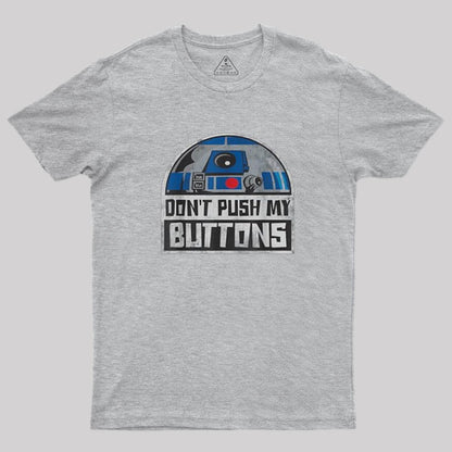 Droid Don't Push My Buttons T-Shirt