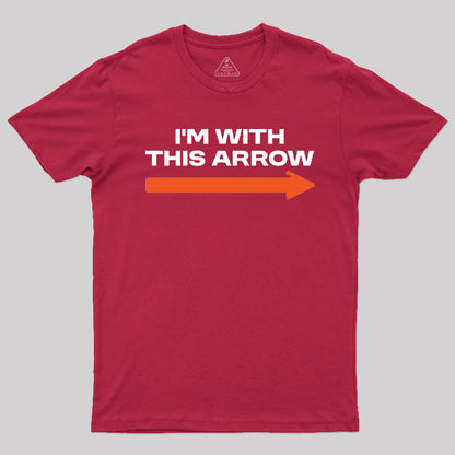 I'm With This Arrow T-Shirt