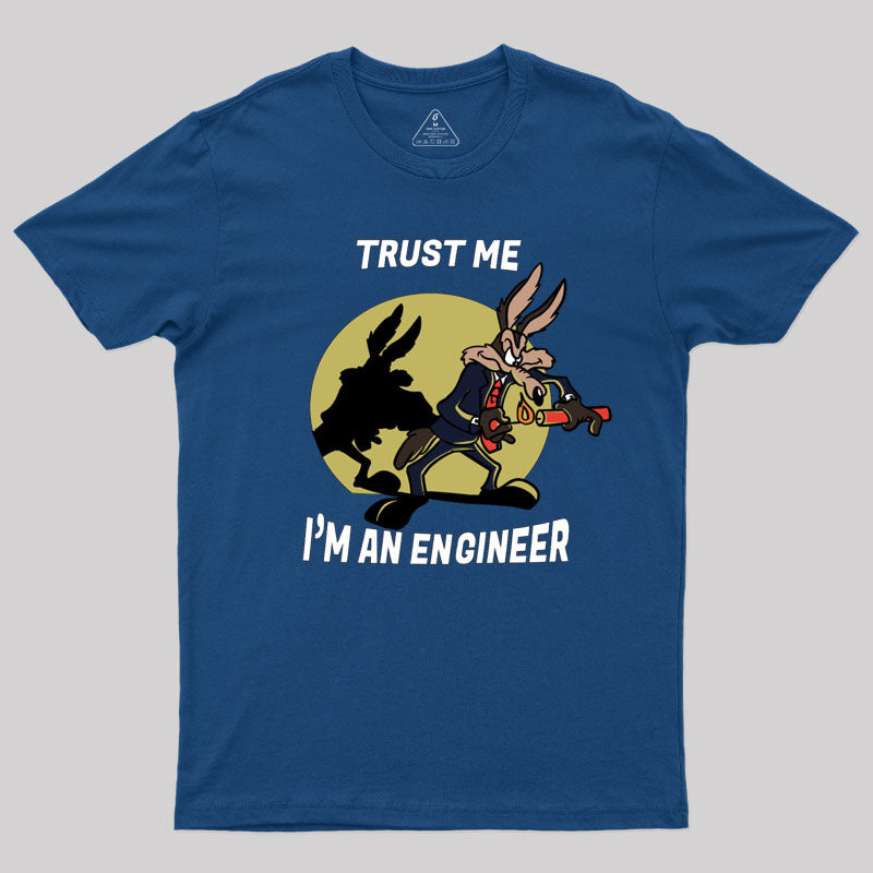 Trust Me I'm an Engineer T-Shirt