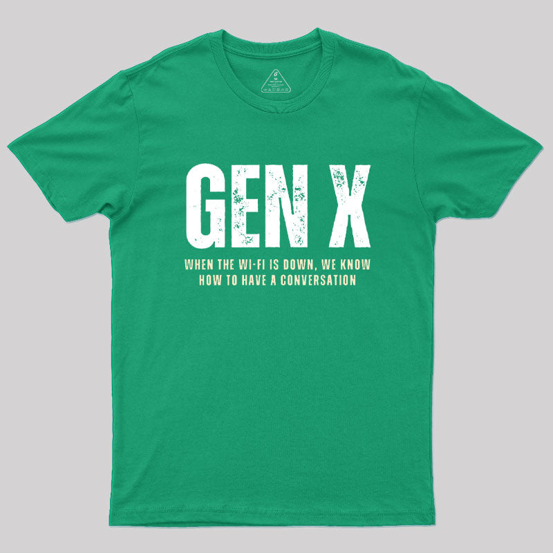 Generation Xers T-Shirt