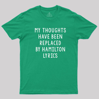 My Thoughts Have Been Replaced by Lyrics T-Shirt