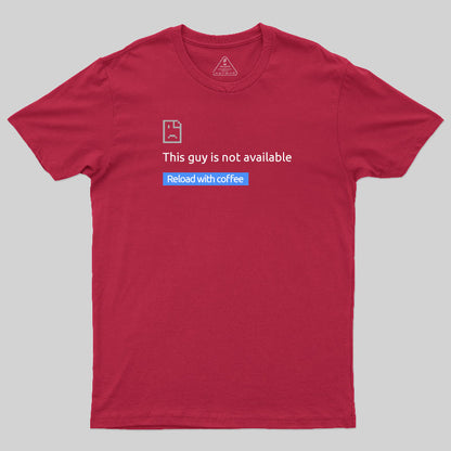 This Guy Is Not Available T-Shirt