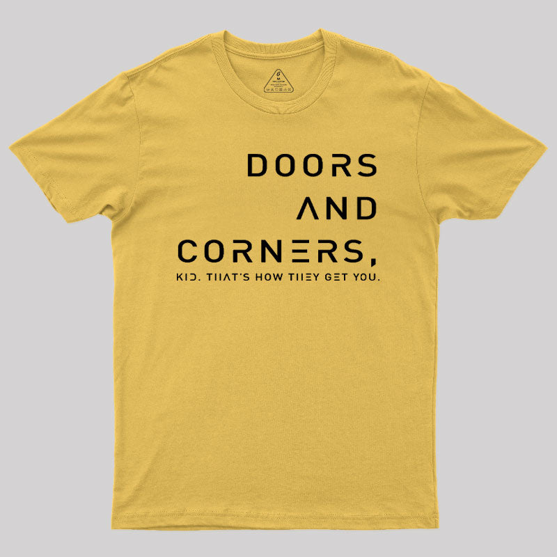 Expansive Quote Of Doors And Corners T-Shirt