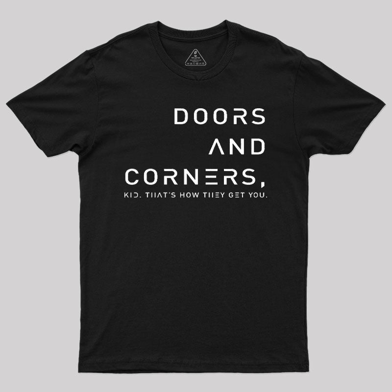 Expansive Quote Of Doors And Corners T-Shirt