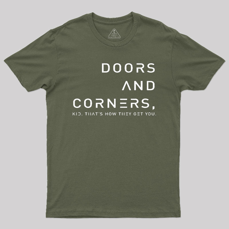 Expansive Quote Of Doors And Corners T-Shirt