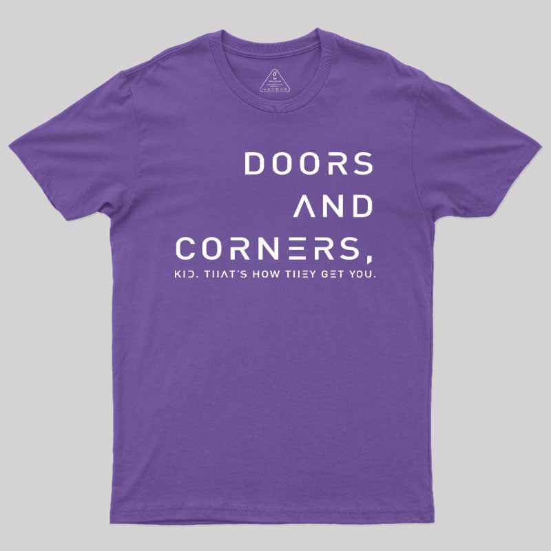 Expansive Quote Of Doors And Corners T-Shirt