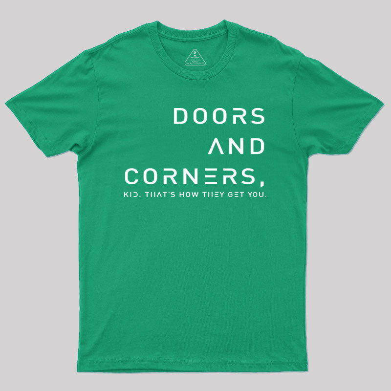 Expansive Quote Of Doors And Corners T-Shirt