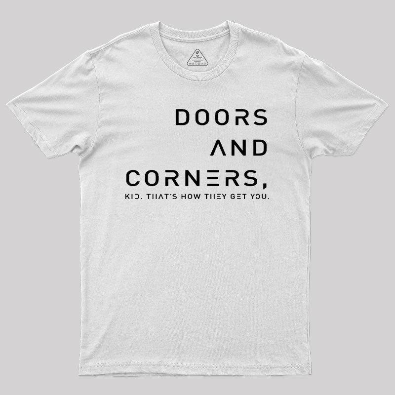 Expansive Quote Of Doors And Corners T-Shirt