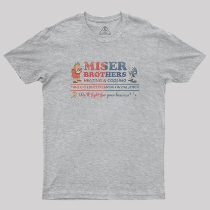 Miser Brothers Heating and Cooling Geek T-Shirt