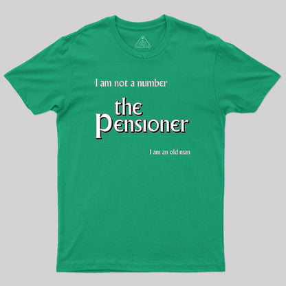 The Pensioner Geek T-Shirt