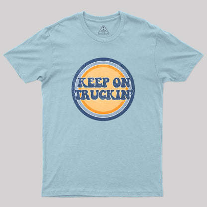 Keep on Truckin Geek T-Shirt