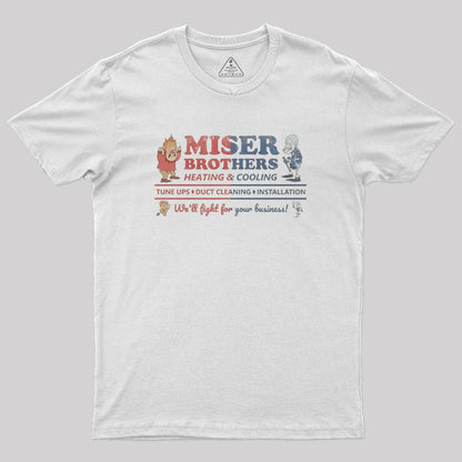 Miser Brothers Heating and Cooling Geek T-Shirt