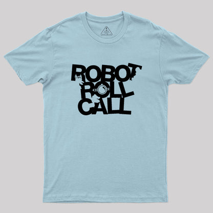 Robot Roll Call Geek T-Shirt