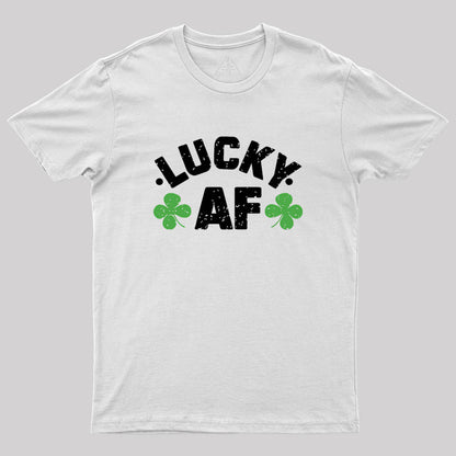 Lucky Af St. Patrick's Day Geek T-Shirt