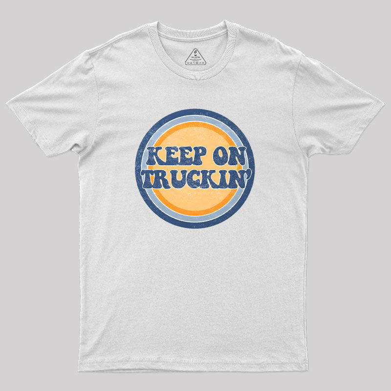 Keep on Truckin Geek T-Shirt