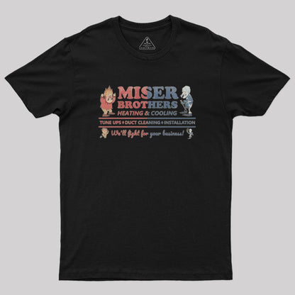 Miser Brothers Heating and Cooling Geek T-Shirt